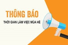 Thông báo giờ làm việc mùa hè 2022